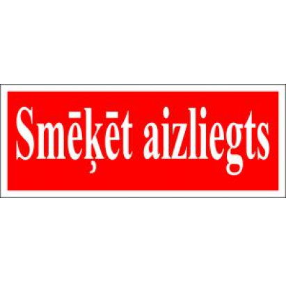 Uzlīme "Smēķēt aizliegts" 80x200mm