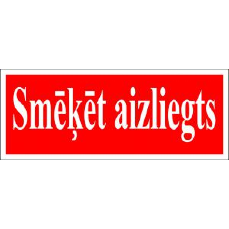 Uzlīme "Smēķēt aizliegts" 80x200mm