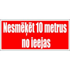 Uzlīme "Nesmēķēt 10 metrus no ieejas" 90x200mm
