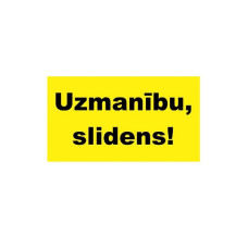 Brīdinājuma uzlīme "Uzmanību slidens!"